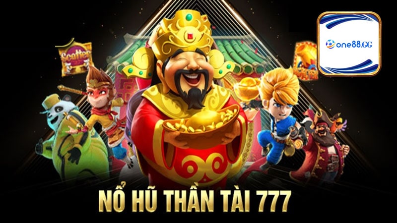 Tựa game nổ hũ thần tài được yêu thích tại one88